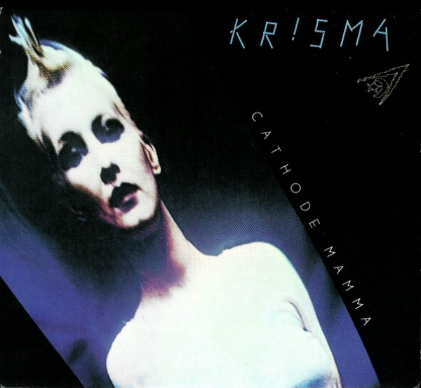Krisma – Cathode Mamma LP (1st Italy 1980)