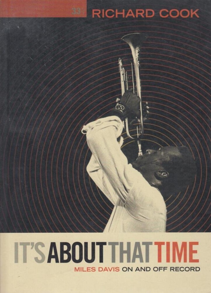 MILES DAVIS IT'S ABOUT THAT TIME - R. COOK (BOOK)