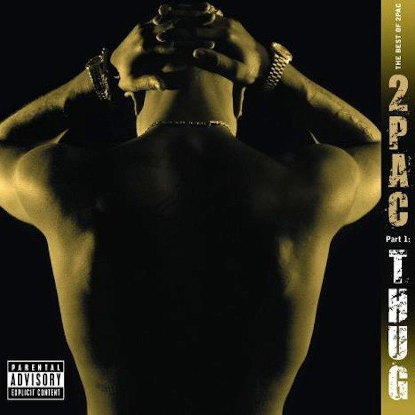2Pac – The Best Of 2Pac - Part 1: Thug LP