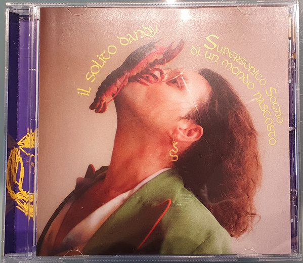 Il Solito Dandy – Supersonico sogno di un mondo nascosto CD