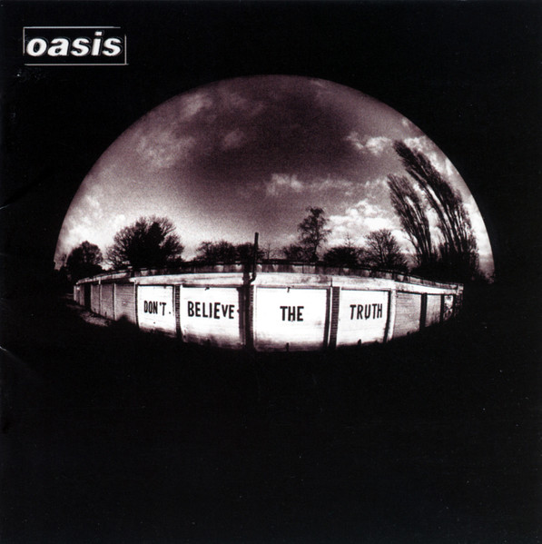Oasis – Don't Believe The Truth LP