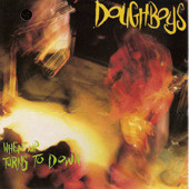 Doughboys – When Up Turns To Down LP