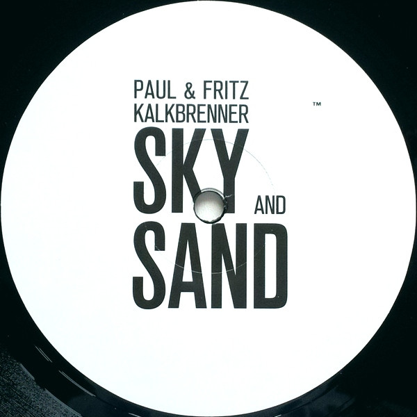 Paul & Fritz Kalkbrenner – Sky And Sand LP