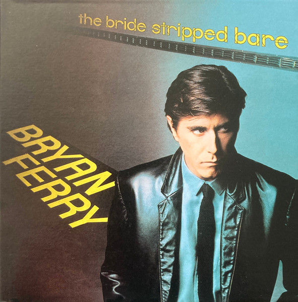 Bryan Ferry – The Bride Stripped Bare CD