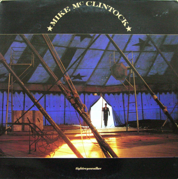 Mike Mc Clintock – Tightropewalker LP