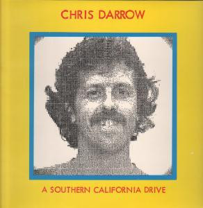 Chris Darrow – A Southern California Drive LP