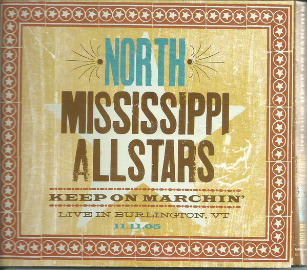 North Mississippi Allstars – Keep On Marchin' - Live in Burlington, VT 11.11.05 CD