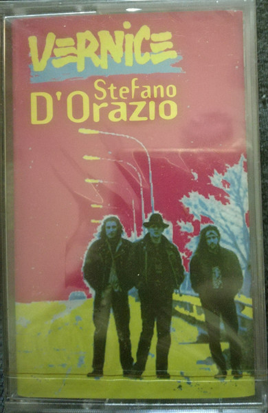 Vernice Stefano D'Orazio – Vernice MUSICASSETTA