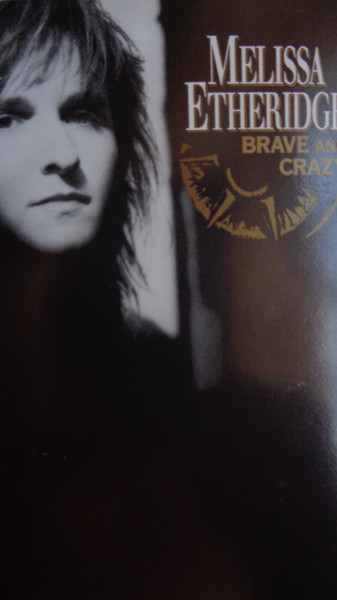 Melissa Etheridge – Brave And Crazy MUSICASSETTA