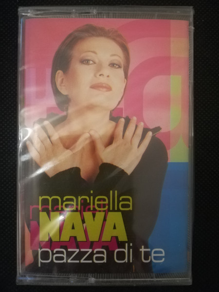 Mariella Nava – Pazza Di Te MUSICASSETTA