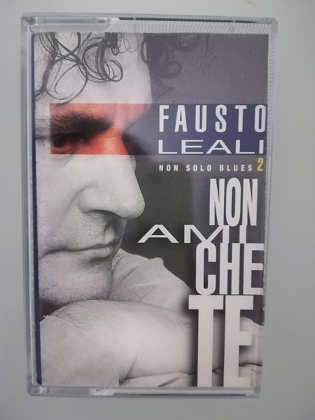 Fausto Leali – Non Solo Blues 2 (Non Ami Che Te) MUSICASSETTA