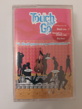 Touch And Go – I Find You Very Attractive MUSICASSETTA