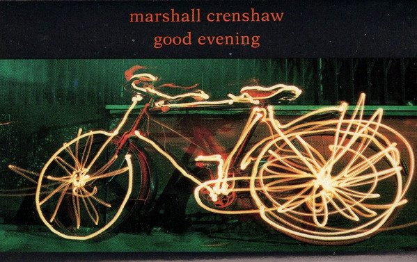 Marshall Crenshaw – Good Evening MUSICASSETTA