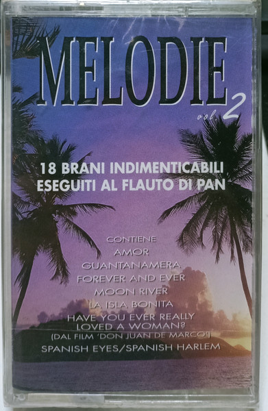 Various – Melodie - Vol. 2 (18 Brani Indimenticabili Eseguiti Al Flauto Di Pan) MUSICASSETTA