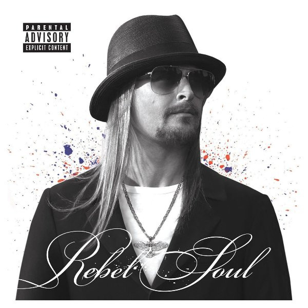 Kid Rock – Rebel Soul CD