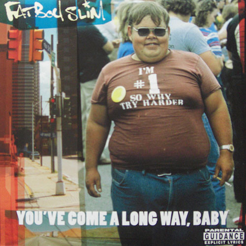 Fatboy Slim – You've Come A Long Way, Baby LP