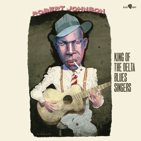 Robert Johnson – King Of The Delta Blues Singers LP