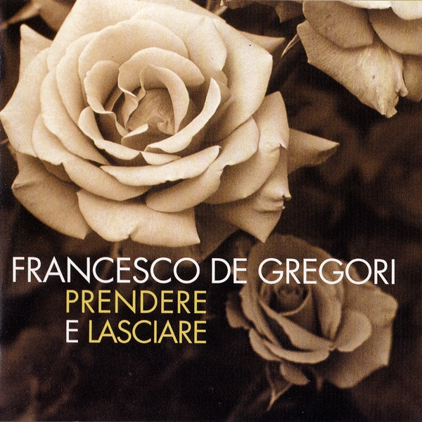 Francesco De Gregori – Prendere E Lasciare CD
