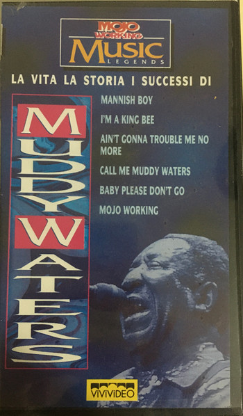 Muddy Waters – La Vita La Storia I Successi Di Muddy Waters VHS