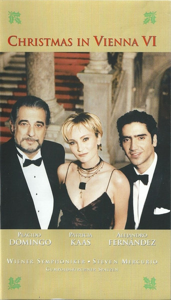 Plácido Domingo, Patricia Kaas, Alejandro Fernández, Wiener Symphoniker • Steven Mercurio, Gumpoldskirchner Spatzen – Christmas In Vienna VI VHS