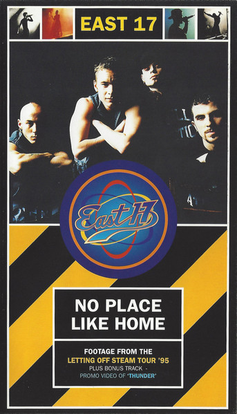 East 17 – No Place Like Home VHS