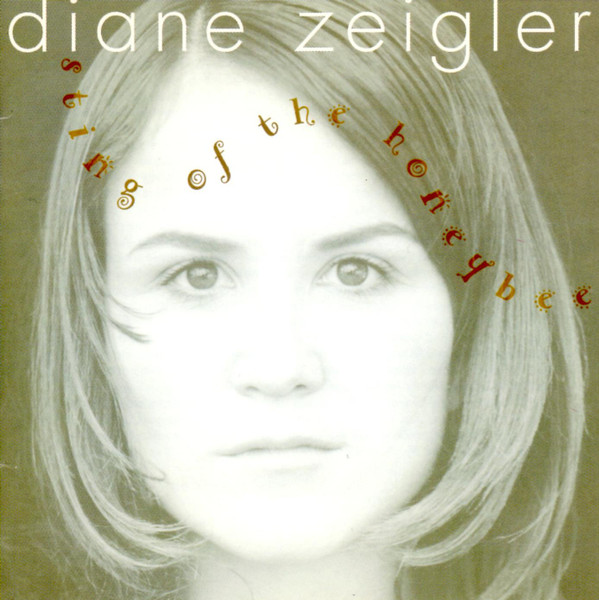Diane Zeigler – Sting of the Honeybee CD