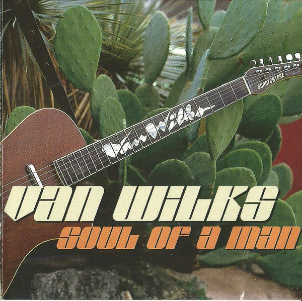 Van Wilks – Soul Of A Man CD
