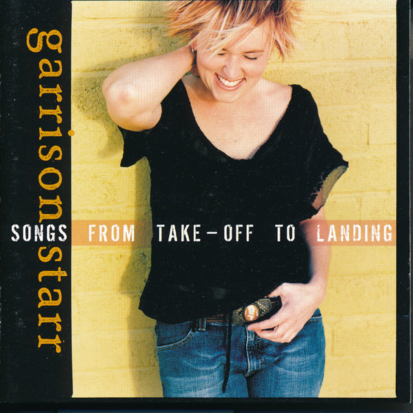 Garrison Starr – Songs From Take-Off To Landing CD