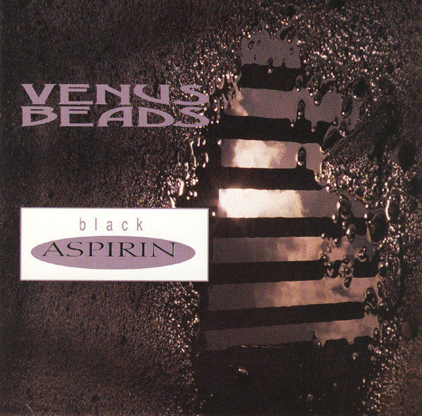 Venus Beads – Black Aspirin CD