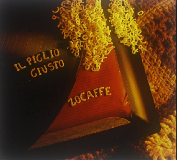Zocaffe – Il Piglio Giusto CD
