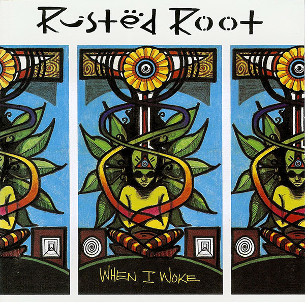 Rusted Root – When I Woke CD