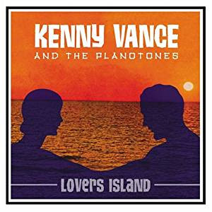 Kenny Vance And The Planotones – Lovers Island CD