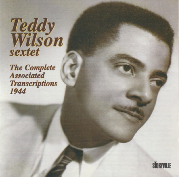 Teddy Wilson Sextet – The Complete Associated Transcriptions 1944 CD