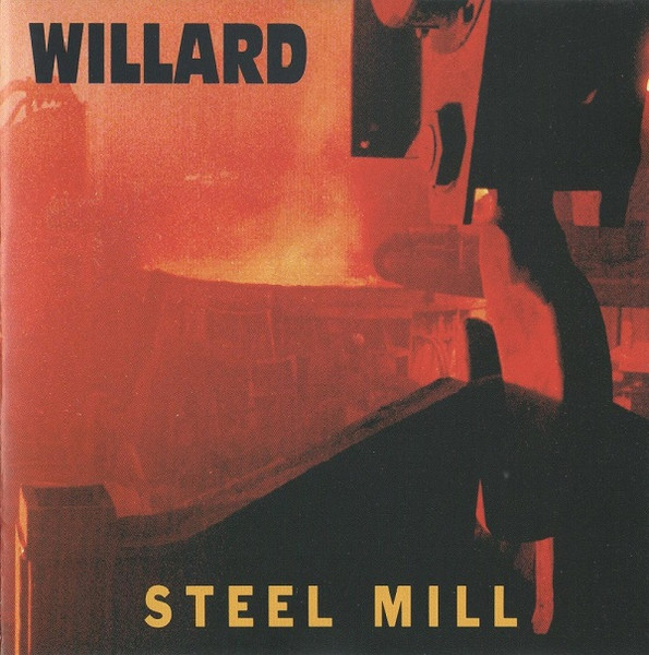 Willard – Steel Mill CD