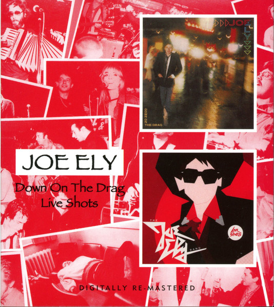 Joe Ely – Down On The Drag/Live Shots CD