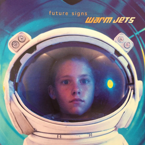 Warm Jets – Future Signs CD