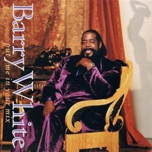 Barry White – Put Me In Your Mix CD
