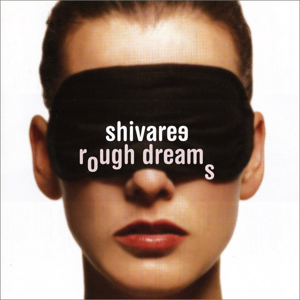 Shivaree – Rough Dreams CD