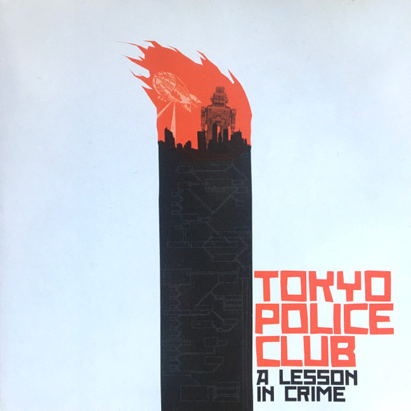 Tokyo Police Club – A Lesson In Crime CD