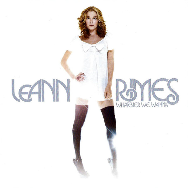 LeAnn Rimes – Whatever We Wanna CD