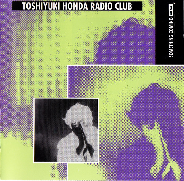 Toshiyuki Honda Radio Club – Something Coming On CD
