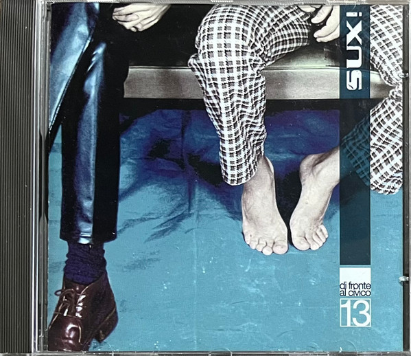 Sux! – Di Fronte Al Civico 13 CD