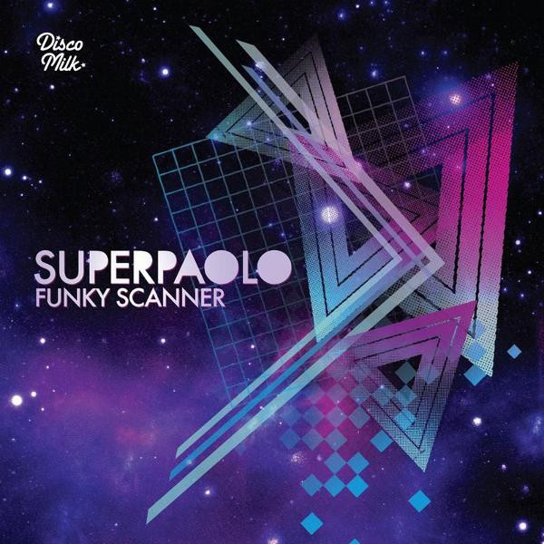 Super Paolo – Funky Scanner CD