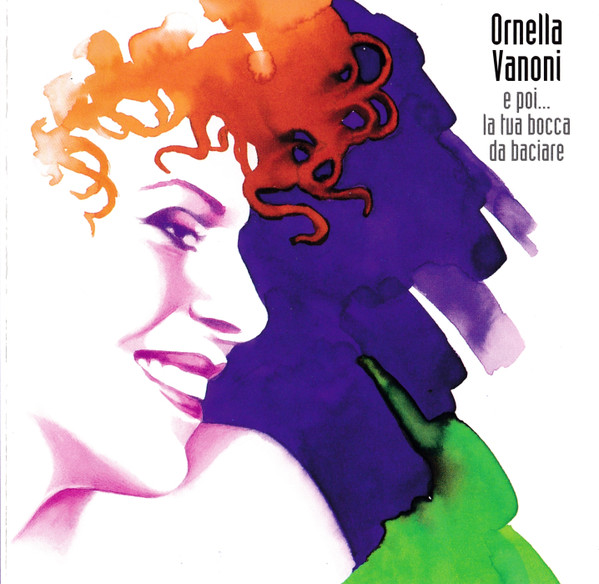 Ornella Vanoni – E Poi...La Tua Bocca Da Baciare CD
