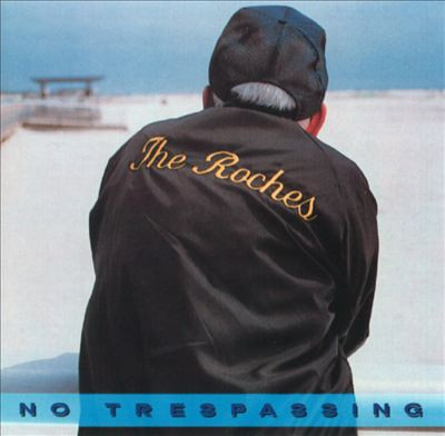 The Roches – No Trespassing CD