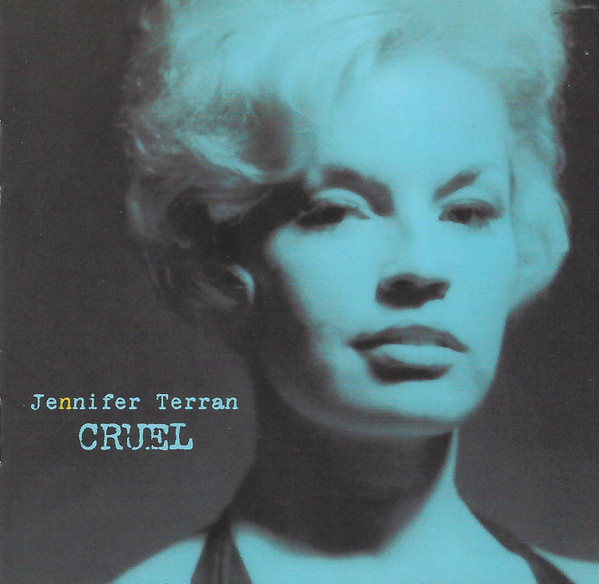 Jennifer Terran – Cruel CD