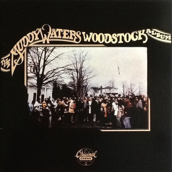 Muddy Waters – The Muddy Waters Woodstock Album CD