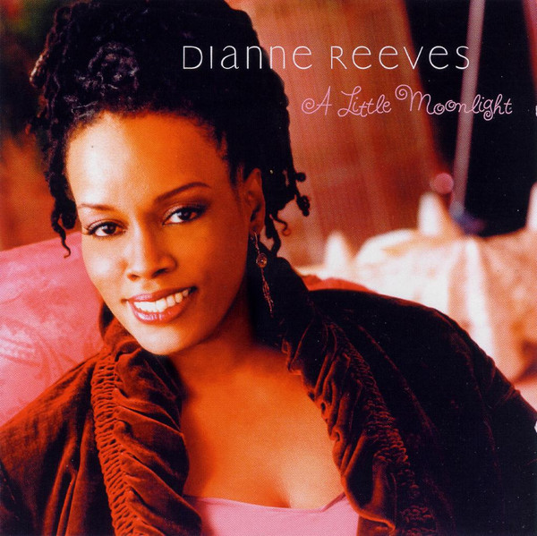 Dianne Reeves – A Little Moonlight CD