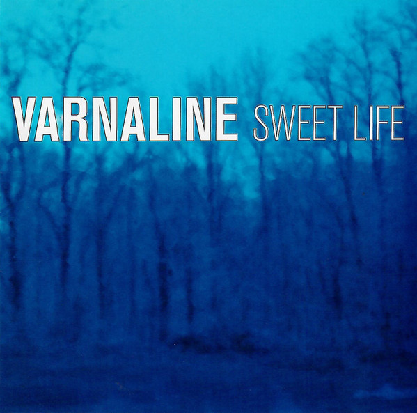 Varnaline – Sweet Life CD