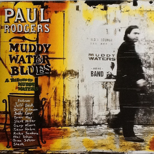 Paul Rodgers – Muddy Water Blues (A Tribute To Muddy Waters) CD